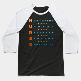 Qualities of a Nurse - Nurturing, Upbeat, Reliable, Sincere, Empathetic - Orange and Blue Baseball T-Shirt